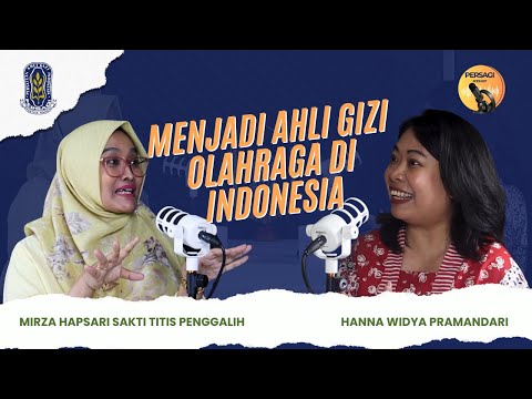 Seperti Apa Menjadi Ahli Gizi Olahraga di Indonesia? | PERSAGI Provinsi Lampung PODCAST Eps. 12